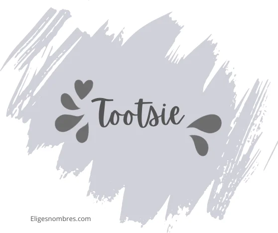Tootsie